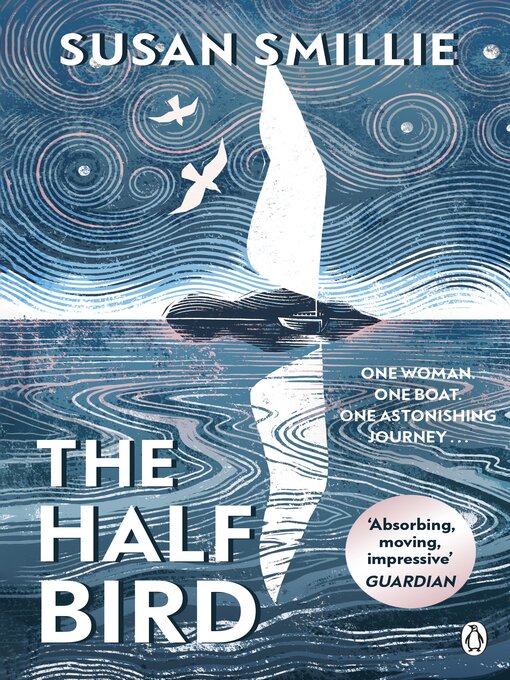 Title details for The Half Bird by Susan Smillie - Available